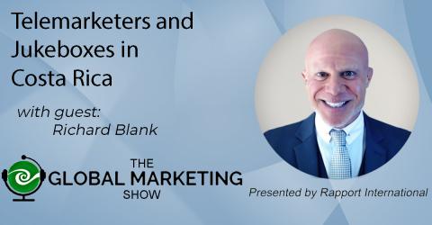 THE-GLOBAL-MARKETING-SHOW-PODCAST-GUEST-RICHARD-BLANK-COSTA-RICAS-CALL-CENTER.jpg